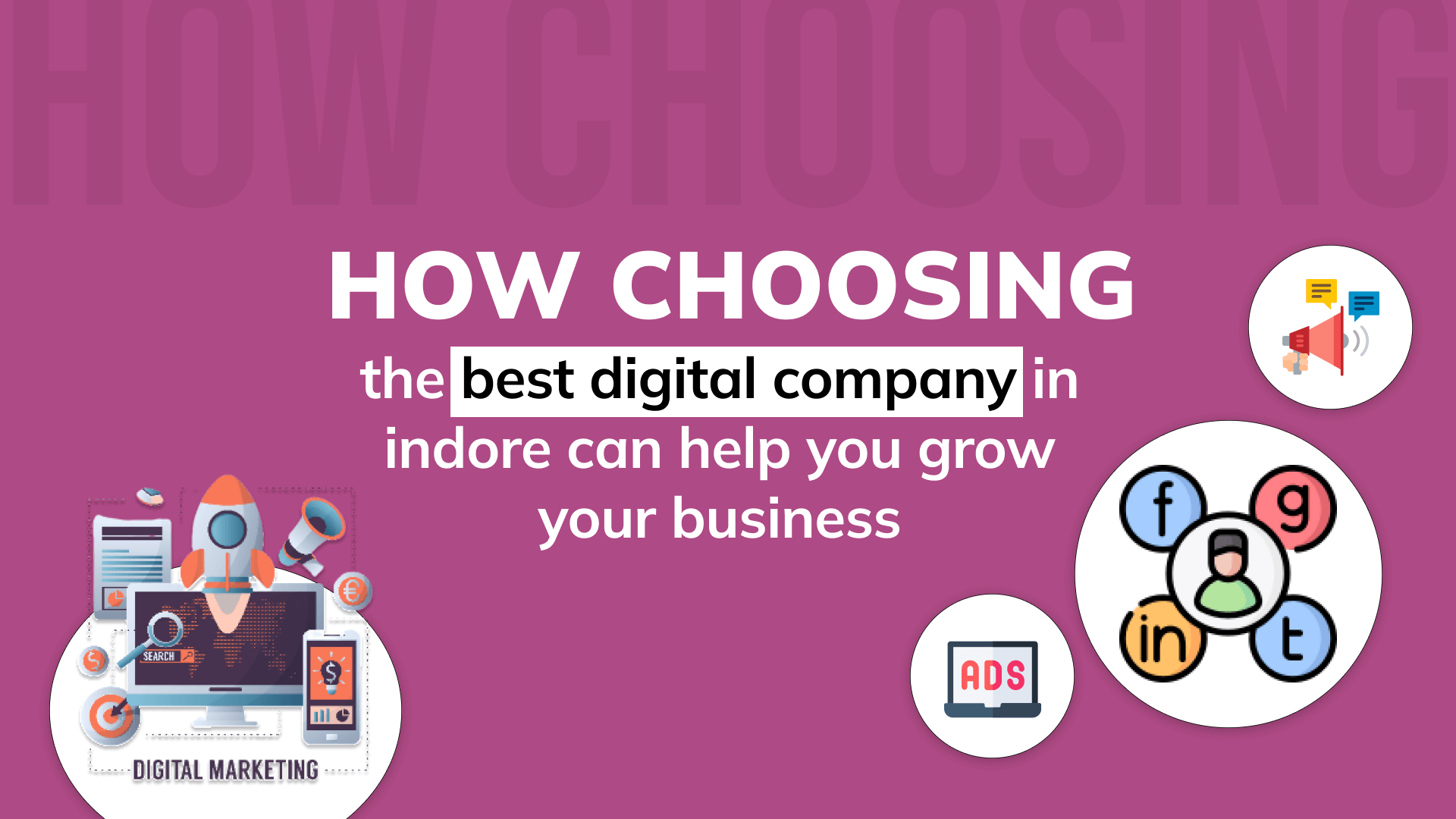 How Choosing The Best Digital Company In Indore Can Help You Grow Your ...