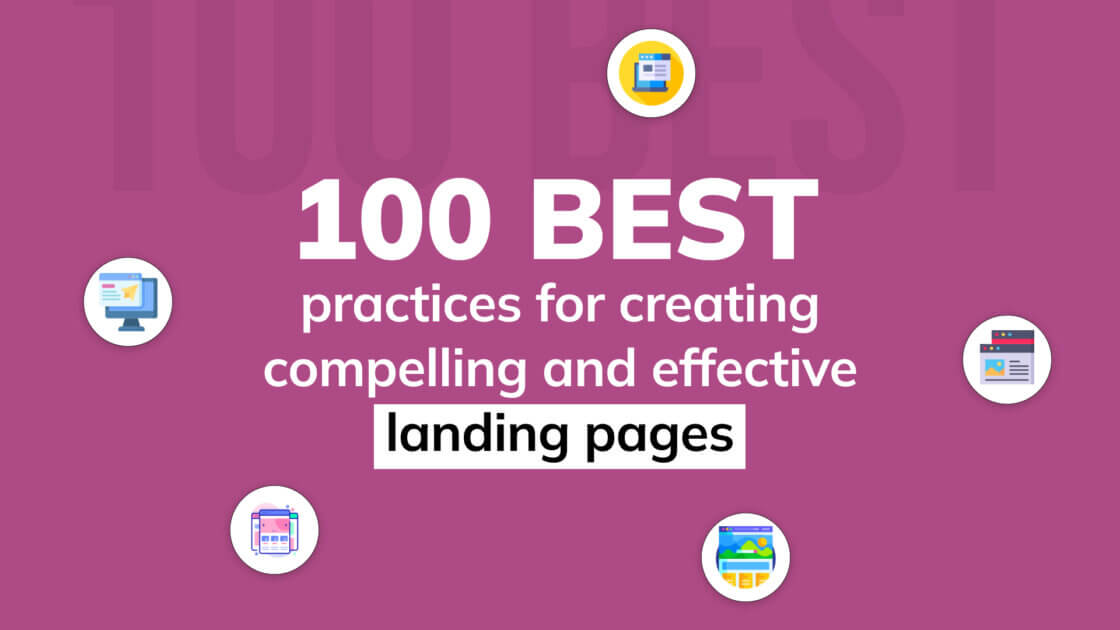 100 Best practices for creating effective landing pages